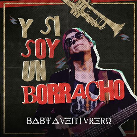 Y Si Soy Un Borracho (Version SKA) | Boomplay Music