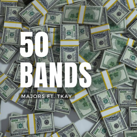 50 Bands ft. Tkay | Boomplay Music