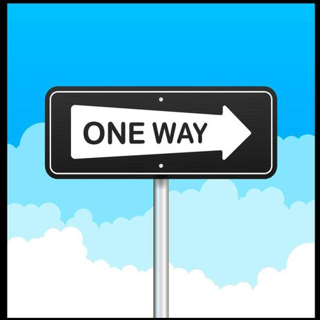 One Way !