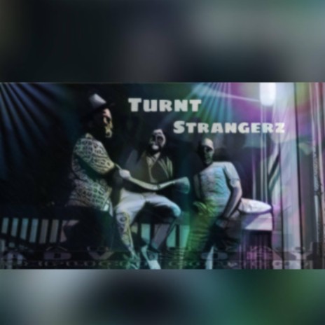 TURNT STRANGERZ (CLUB MIX) | Boomplay Music