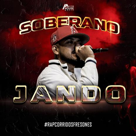 Jando / Soberano (Rap Corridos Fresones) | Boomplay Music