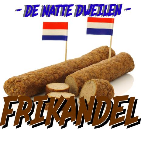 Frikandel | Boomplay Music