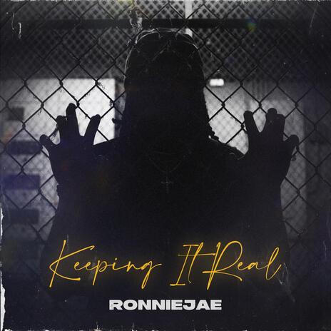 Keeping It Real | Boomplay Music