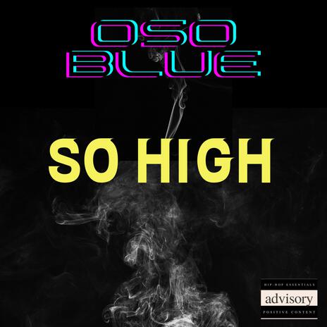 SO HIGH | Boomplay Music