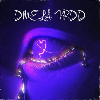 DIME LA VRDD