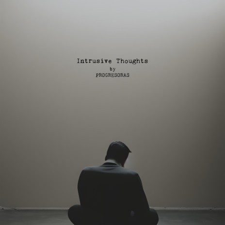 Intrusive Thoughts | Boomplay Music