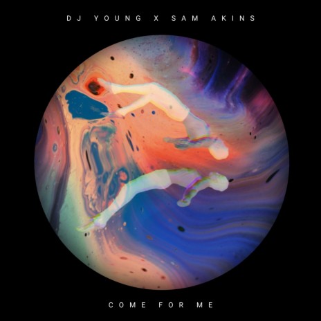 Come For Me ft. Sam Akins | Boomplay Music