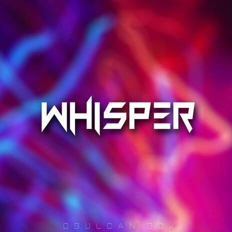 Whisper | Boomplay Music