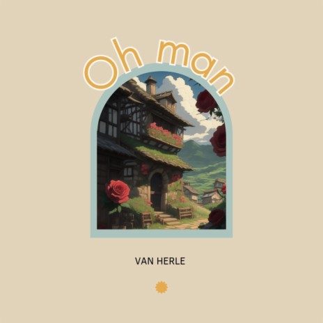 oh man | Boomplay Music