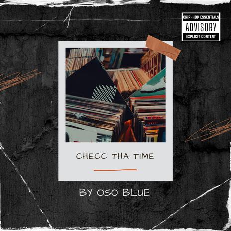 CHECC THA TIME (INSTRUMENTAL) | Boomplay Music