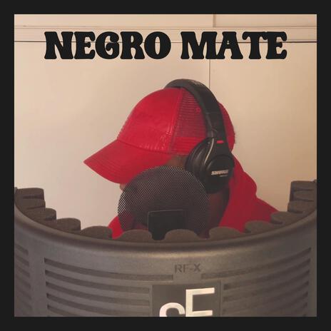 Negro Mate | Boomplay Music