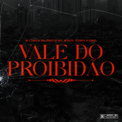 Vale do Proibidão ft. Mc Pexinho, Gemeos do vale, Dj Chaves & Mc Mesquita | Boomplay Music