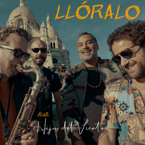 Llóralo ft. Hijo del Viento | Boomplay Music