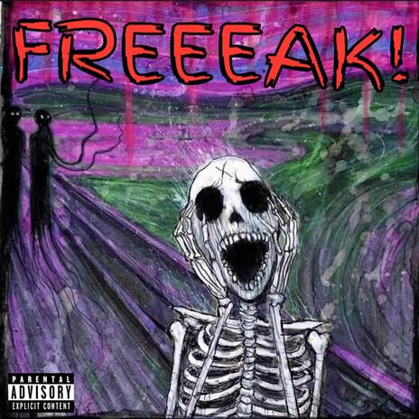 FREEEAK! ft. Stoned Bonez | Boomplay Music