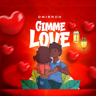 Gimme love lyrics | Boomplay Music