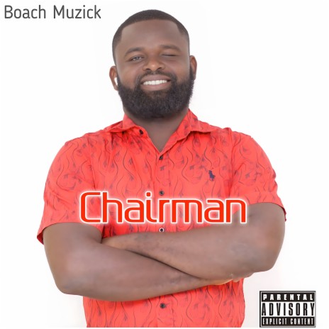 Chairman | Boomplay Music