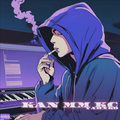 KAN MM KC | Boomplay Music