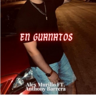 En Guanatos (feat. Alex Murrilo)