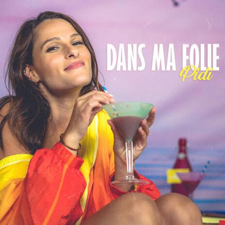 Dans ma folie | Boomplay Music