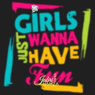 GIRLS JUST WANNA HAVE FUN (Radio Edit)