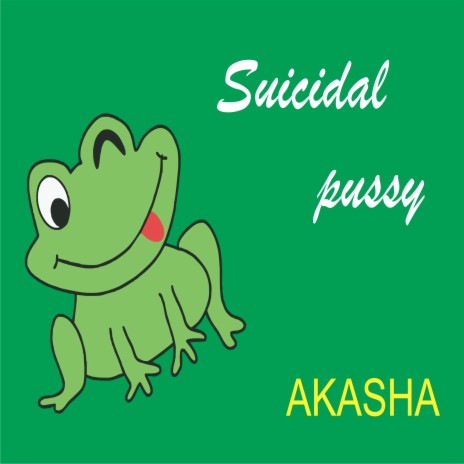 Suicidal Pussy | Boomplay Music