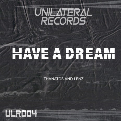 Have a Dream ft. Lenz | Boomplay Music