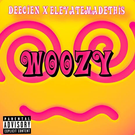 Woozy ft. ElevateMadeThis | Boomplay Music