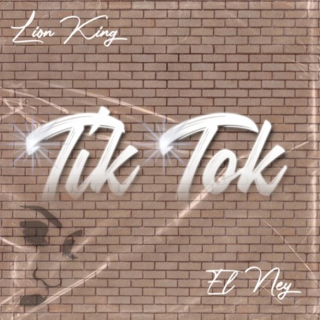 Tik Tok ft. El Ney | Boomplay Music
