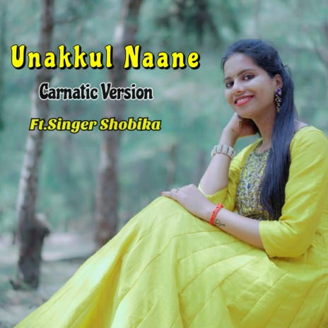 Unakkul Naane (Classical Version) | Boomplay Music