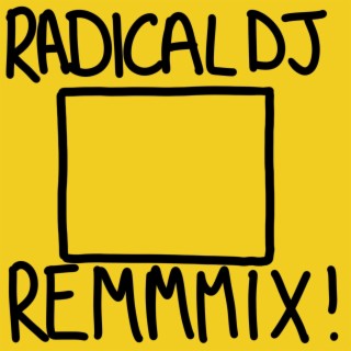 Start With Why (Radical DJ Remix)