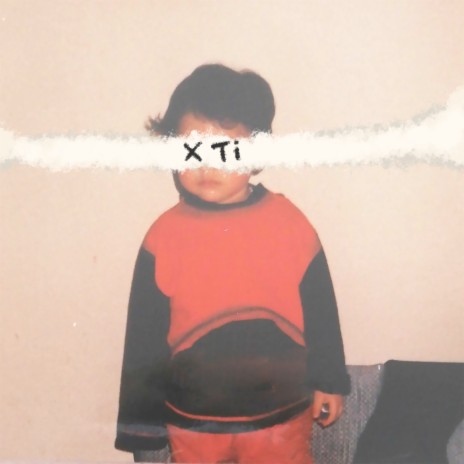 X Ti | Boomplay Music