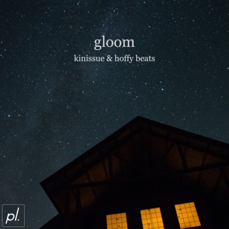 Gloom ft. Hoffy Beats