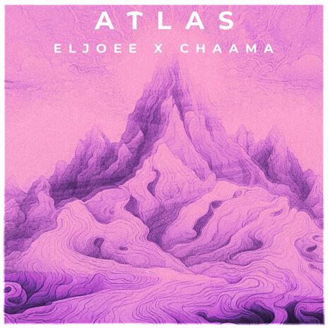 ATLAS ft. Chaama | Boomplay Music