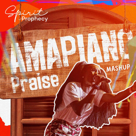 Amapiano Praise Mash Up (Live) | Boomplay Music