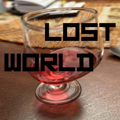 Lost World | Boomplay Music