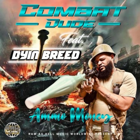 Combat Dude ft. Dyin Breed | Boomplay Music