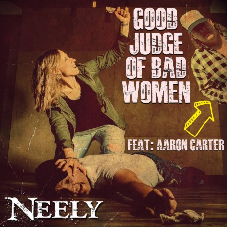 Good Judge of Bad Women ft. Aaron Carter | Boomplay Music