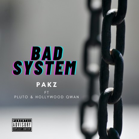 Bad System ft. Pluto & Hollywood Qwan | Boomplay Music