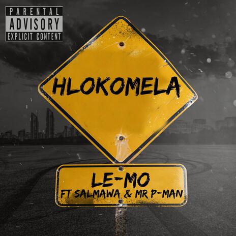 Hlokomela ft. Salmawa & Mr P-Man | Boomplay Music