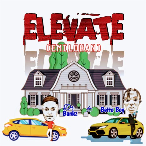 Elevate ft. Betto Boy | Boomplay Music