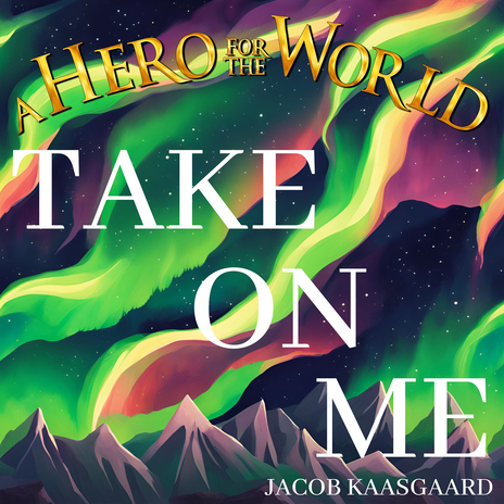 Take on Me ft. Jacob Kaasgaard | Boomplay Music