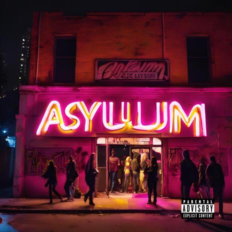 Asylum | Boomplay Music