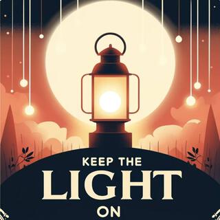 Keep The Light On