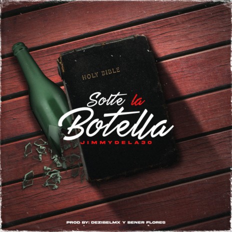 Solte la Botella | Boomplay Music