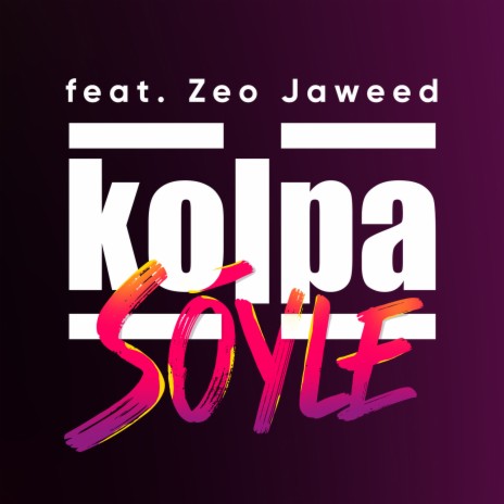 Söyle ft. Zeo Jaweed | Boomplay Music