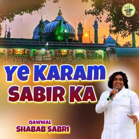 Ye Karam Sabir Ka | Boomplay Music
