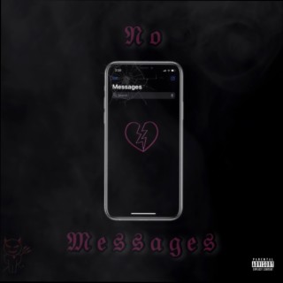 No Messages lyrics | Boomplay Music