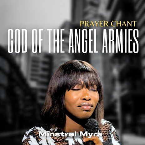 The God of the Angel Armies | Prayer Chant | Boomplay Music