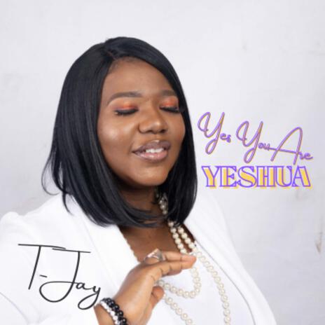 Yes You Are (Yeshua) | Boomplay Music