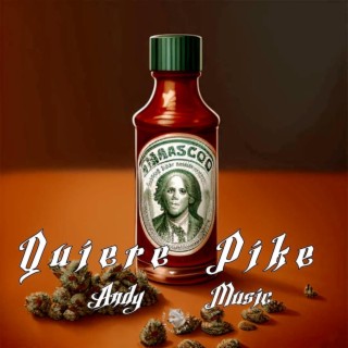 QUIERE PIKE lyrics | Boomplay Music